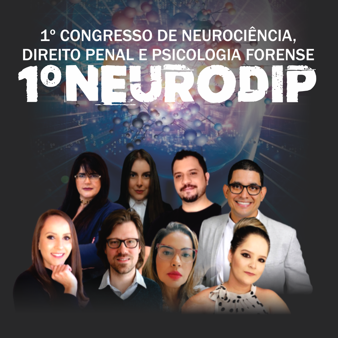 1 CONGRESSO DE NEUROCINCIA, DIREITO PENAL E PSICO FORENSE