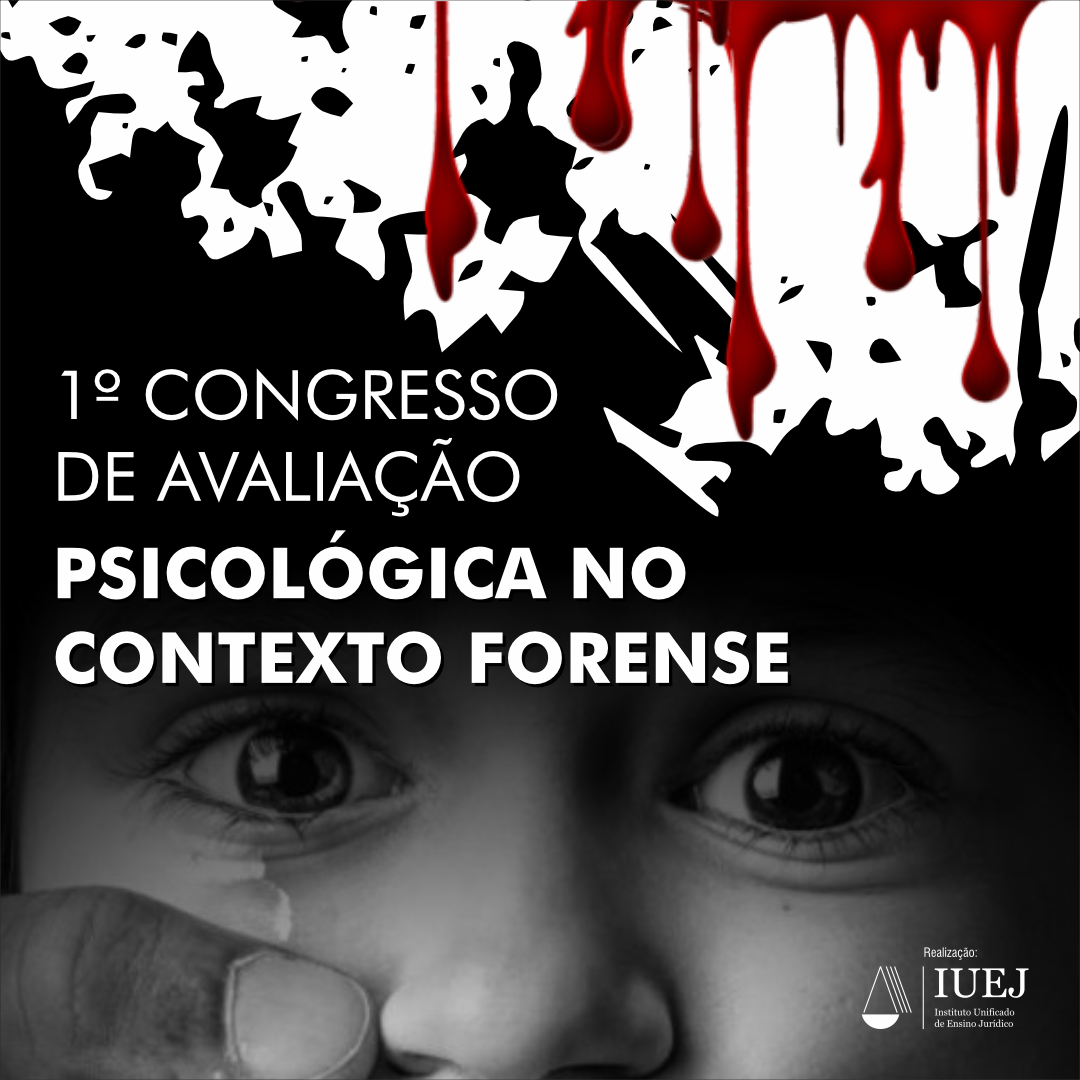 1 CONGRESSO DE AVALIAO PSICOLGICA NO CONTEXTO FORENSE