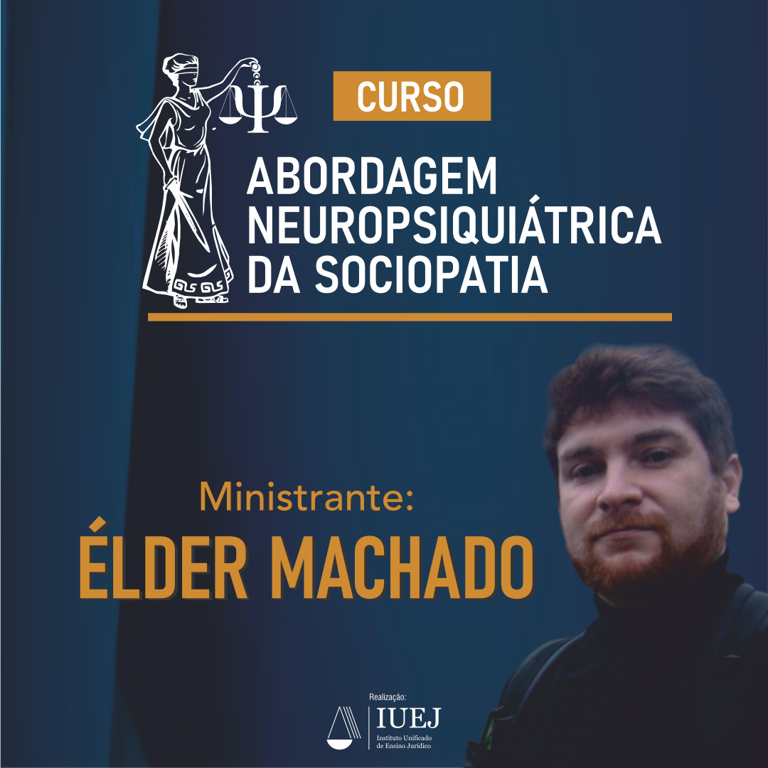 ABORDAGEM NEUROPSIQUITRICA DA SOCIOPATIA.